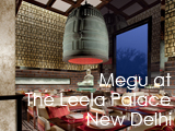 Culture Divine - Megu at The Leela Palace New Delhi, Restaurant-Sushi Bar - New Delhi